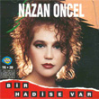 Bir Hadise Var Nazan ncel