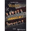 Kanunsuzlar 3 Derleni Yaynlar