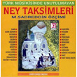 Unutulmayan Ney Taksimleri Sadreddin zimi