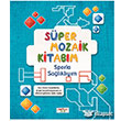 Sper Mozaik Kitabm Sporla Salklym Yediveren ocuk