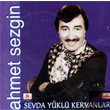 Sevda Ykl Kervanlar Ahmet Sezgin