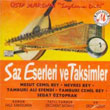 Saz Eserleri ve Taksimler stadlardan Sazlarn Dili Halil Karaduman