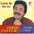 imde Bir His Var Ya Benimsin Ya Topran Ferdi Tayfur