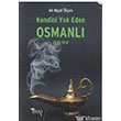Kendini Yok Eden Osmanl 1535 1914 maj Yaynclk