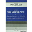 Notlu Trk Medeni Kanunu ve Trk Medeni Kanunun Yrrl Uygulama ekli Hakknda Kanun maj Yaynclk