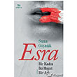 Esra Bir Kadn ki Hayat Bir Ak Elhamra Yaynlar