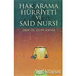 Hak Arama Hrriyeti ve Said Nursi Gndnm Yaynlar