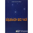 Dlerimizin Gece Valsi lke Kitabevi