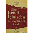 Size Kendi inizden Bir Peygamber Geldi Kalbi Kitaplar