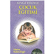 Sevgi Diliyle ocuk Eitimi Kalbi Kitaplar