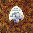 Hzzam Mevlevi Ayin-i erifi smail Dede Efendi