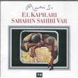 El Kaplar Sabahn Sahibi Ruhi Su