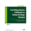 Yeni Blgeselleme Politikalar ve Trkiye de Blge Ynetimi Sekin Yaynevi