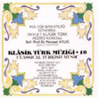 Klasik Trk Mzii Korosu 10 Nevzat Atl