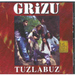 Tuzlabuz Grizu