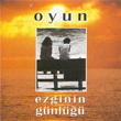 Oyun Ezginin Gnl