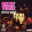 Green Wave Okay Temiz