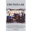 Eski Dostlar