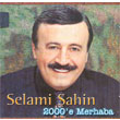 2000`e Merhaba Selami ahin