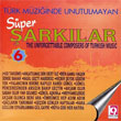 Sper arklar 6 Ergin Kzlay