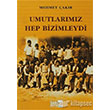 Sar Defter 18: Umutlarmz Hep Bizimleydi Tstav ktisadi letmesi