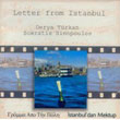 Letter From stanbul Derya Trkan