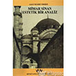 Mimar Sinan Estetik Bir Analiz evki Vanl Mimarlk Vakf Yaynlar