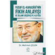 Yusuf El Karadavi`nin Fkh Anlay ve slami Dnceye Katks Nida Yaynlar