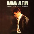 Yaral Bir Akn yks Hakan Altun