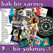 Bak Bir Varm Bir Yokmu 3