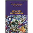 Metafizik Sosyolojiler Sosyal nsan Yaynlar