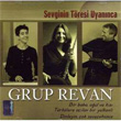 Sevginin Tresi Uyannca Grup Revan