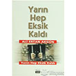 Yarn Hep Eksik Kald Sone Yaynlar
