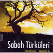 Sabah Trkleri Cebrail Kaln ve Alaaddin Us