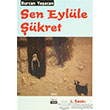 Sen Eylle kret Sone Yaynlar