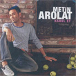 Kabul Et Metin Arolat