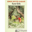 imdi Zeytin Zaman Sone Yaynlar