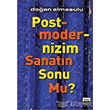 Postmodernizm Sanatn Sonu Mu Sone Yaynlar