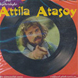 En yileriyle Dnden Bugne Atilla Atasoy