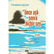 nce Ak Sonra Hibir ey Sone Yaynlar