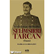 dealist ittihat Bir Muallim: Selim Srr Tarcan Akl Fikir Yaynlar
