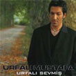Urfal Mustafa Urfal Sevmi