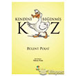 Kendini Beenmi Kaz Roza ocuk Yaynlar