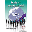 ktisat Sosyolojisi Akademisyen Kitabevi