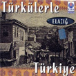 Trklerle Trkiye Elaz