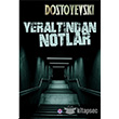 Yeraltndan Notlar Nilfer Yaynlar