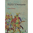 Modern Osmanl Ordusunda Alayllar Ve Mektepliler z Yaynclk