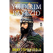 Yldrm Bayezid - hanet emberi ve Ykseli Tima Yaynlar