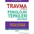Travma Sonras Psikolojik Tepkileri Anlamak Psikonet Yaynlar