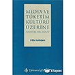 Medya ve Tketim Kltr zerine Trkmen Kitabevi